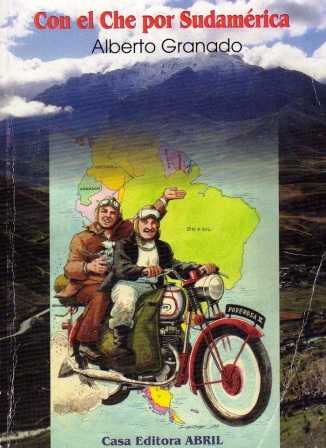 Cubierta del libro "Con el Che por Sudamérica", de Alberto Granados